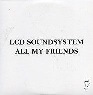 LCD SOUNDSYSTEM - All My Friends