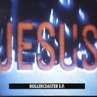 JESUS AND MARY CHAIN - Rollercoaster EP