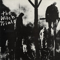 THE WITCH TRIALS - The Witch Trials