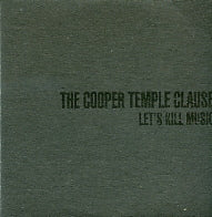 COOPER TEMPLE CLAUSE - Let's Kill Music