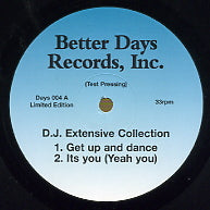 D.J. EXTENSIVE COLLECTION - Get Up And Dance / It's You (Yeah You) / Dancin' With The Captain
