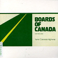 BOARDS OF CANADA - Trans Canada Highway