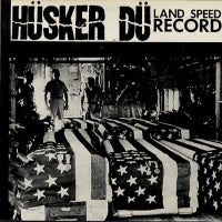 HUSKER DU - Land Speed Record