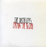 DISTILLERS - Drain The Blood