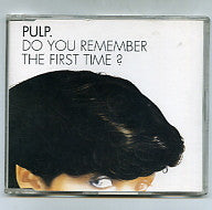 PULP  - Do You Remember The First Time?