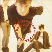 JESUS AND MARY CHAIN - Sidewalking