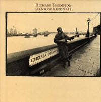 RICHARD THOMPSON - Hand Of Kindness