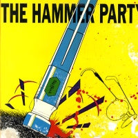 BIG BLACK - The Hammer Party