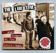 THE LIBERTINES - What Became Of The Likely Lads