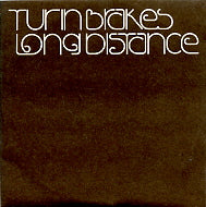 TURIN BRAKES - Long Distance