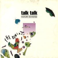 TALK TALK - History Revisited