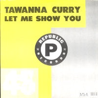 TAWANNA CURRY - Let Me Show You