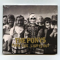 THE PONYS - Turn The Lights Out
