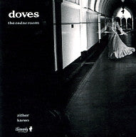 DOVES - The Cedar Room