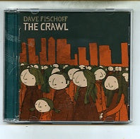 DAVE FISCHOFF - The Crawl