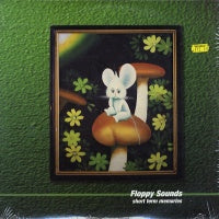 FLOPPY SOUNDS - Short Term Memories