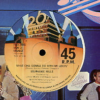 STEPHANIE MILLS - What Cha Gonna Do With My Lovin' / Put Your Body In It