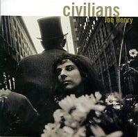 JOE HENRY - Civilians