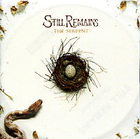 STILL REMAINS - The Serpent