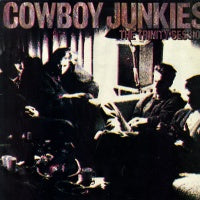 COWBOY JUNKIES - The Trinity Session