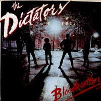 THE DICTATORS - Bloodbrothers