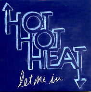 HOT HOT HEAT - Let Me In