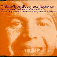 MIKE FLOWERS POPS vs APHEX TWIN - downtownin 'the freebase connection'