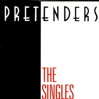 THE PRETENDERS - The Singles