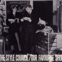 THE STYLE COUNCIL - Our Favourite Shop
