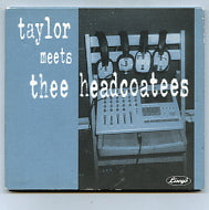 THEE HEADCOATEES - Taylor Meets The Headcoatees