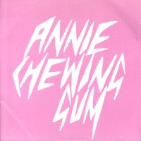 ANNIE - Chewing Gum