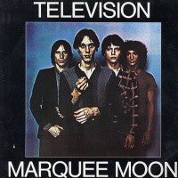 TELEVISION - Marquee Moon