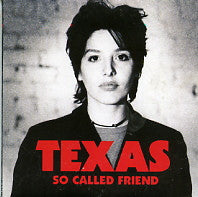 TEXAS - So Called Friend