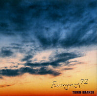 TURIN BRAKES - Emergency 72