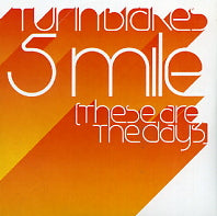 TURIN BRAKES - 5 Mile (These Are The Days)