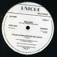 DELUXE - Your Loving Drives Me Crazy / My Mama And Papa / Forever In Love
