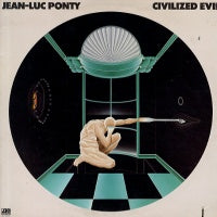 JEAN-LUC PONTY - Civilized Evil
