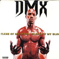 DMX - Flesh Of My Flesh Blood Of My Blood