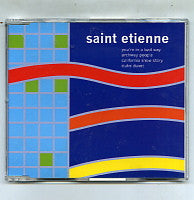 SAINT ETIENNE - You're In A Bad Way