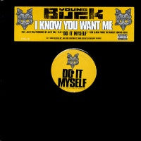 YOUNG BUCK - I Know You Want Me / Do It Myself.