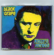 BLACK GRAPE - Kelly's Heroes