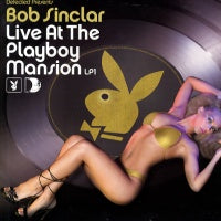 VARIOUS FEAT IMAGINATION / BOHANNON / SPACE / ESG / GINO SOCCIO ETC  - Bob Sinclar Live At The Playboy Mansion