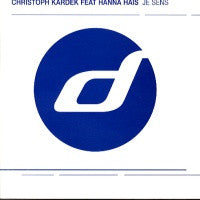 CHRISTOPH KARDEK FEAT: HANNA HAIS - Je Sens