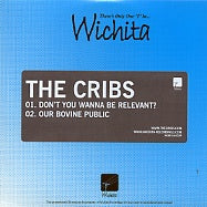 THE CRIBS - Don't You Wanna Be Relevant?