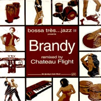 BOSSA TRES...JAZZ PRESENTS BRANDY - The Ritual