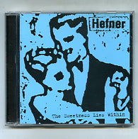 HEFNER - The Sweetness Lies Within