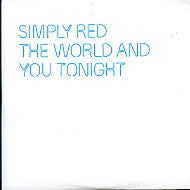 SIMPLY RED - The World And You Tonight
