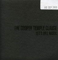 COOPER TEMPLE CLAUSE - Let's Kill Music
