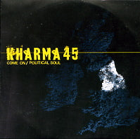KHARMA 45 - Come On / Political Soul (Dave Spoon Remix)