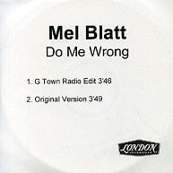 MEL BLATT - Do Me Wrong